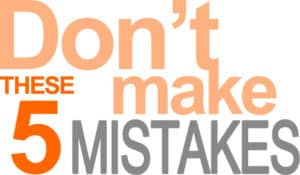5 Mistakes a Real Estate Agents MUST Not Make
