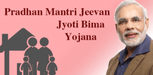 PMJJBY All about Pradhan Mantri Jeevan Jyoti Bima Yojana