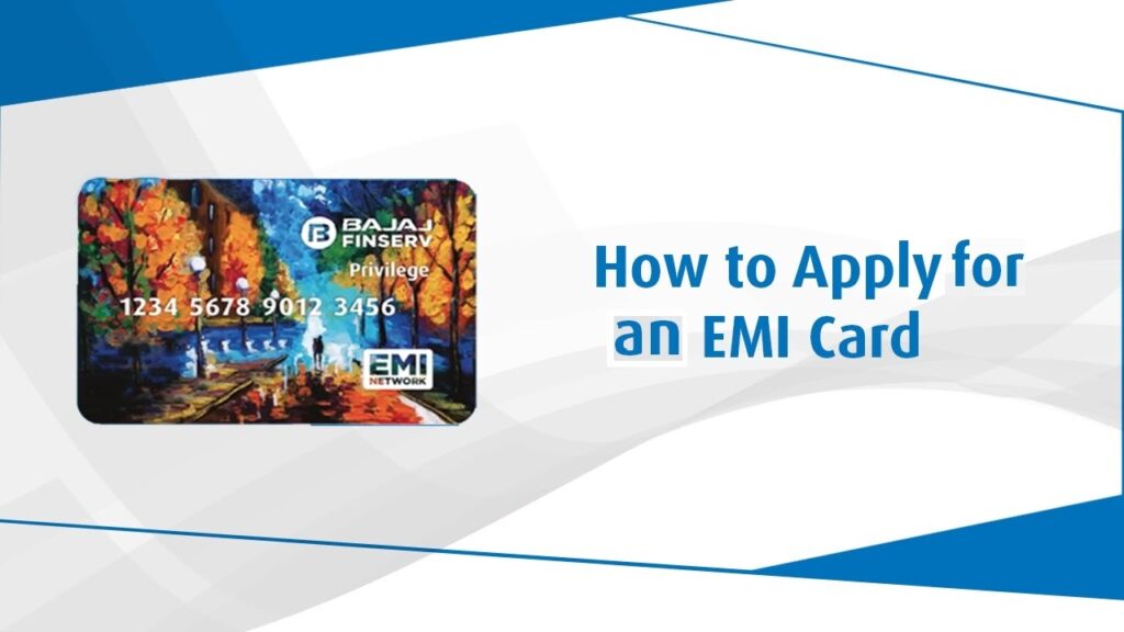 How to Apply Bajaj Finserv EMI Card Online? Bajaj Finance